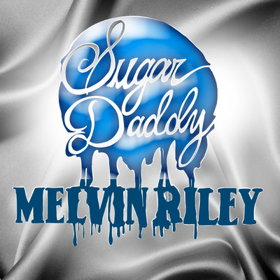 シングル/Sugar Daddy/Melvin Riley