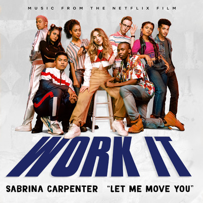 シングル/Let Me Move You (From the Netflix film ”Work It”)/サブリナ・カーペンター