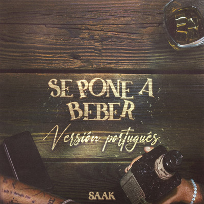 Se Pone A Beber (Version Portugues)/Saak
