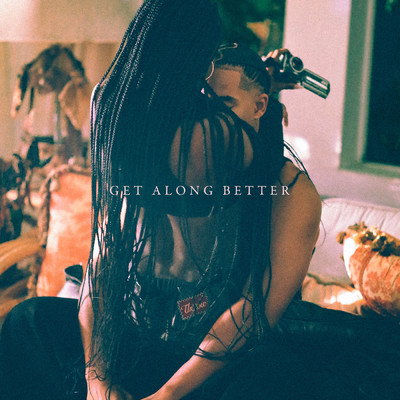 Get Along Better (Clean)/Ebony Riley