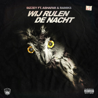 Wij Rulen De Nacht (Explicit) (featuring Ashafar, Ramiks)/Bizzey