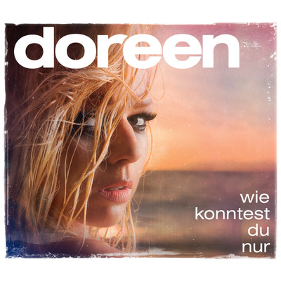 アルバム/Wie konntest du nur/Doreen