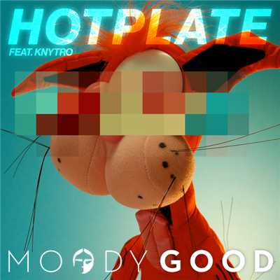 シングル/Hotplate (featuring Knytro／Prolix Remix)/Moody Good