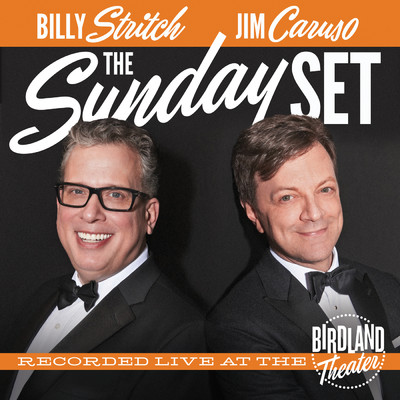 The Sunday Set (Live at the Birdland Theater／2021)/Jim Caruso／Billy Stritch