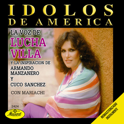 Idolos De America: La Voz De Lucha Villa/Lucha Villa