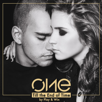 シングル/Till The End Of Time (By Play & Win)/One