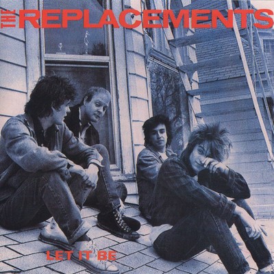 Let It Be/The Replacements