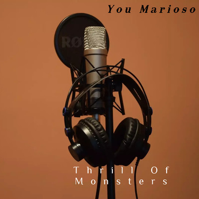Thrill Of Monsters/You Marioso