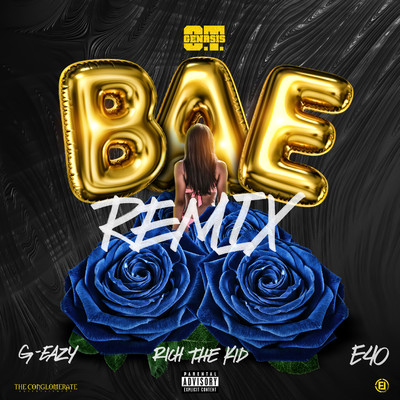 シングル/Bae (Remix) [feat. G-Eazy, Rich the Kid & E-40]/O.T. Genasis