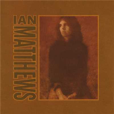 What Are You Waiting For/Ian Matthews