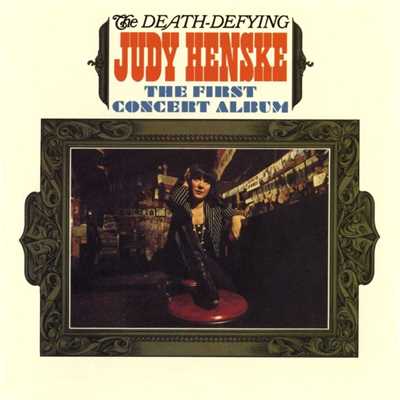 The Death Defying Judy Henske: The First Concert Album (Live)/Judy Henske