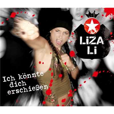 アルバム/Ich konnte Dich erschiessen (Maxi-CD)/Liza Li
