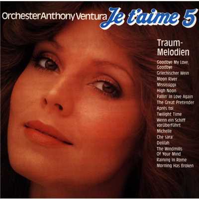 アルバム/Je T'Aime - Traummelodien 5/Orchester Anthony Ventura