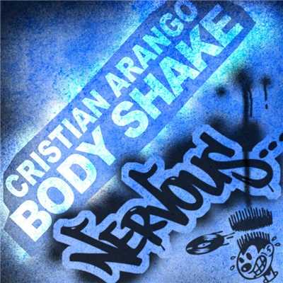 シングル/Body Shake (Toxic Mix)/Cristian Arango