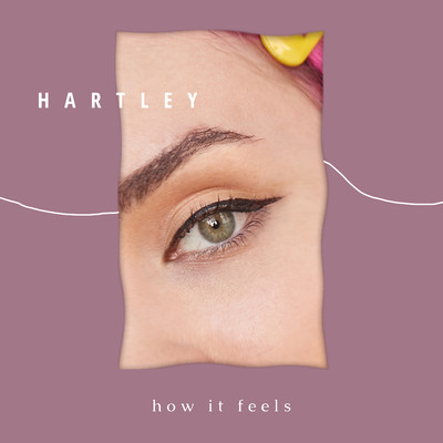 シングル/How It Feels/Hartley
