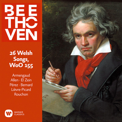 アルバム/Beethoven: 26 Welsh Songs, WoO 155/Jean-Pierre Armengaud