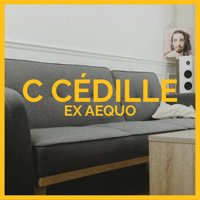 C cedille/Ex-Aequo