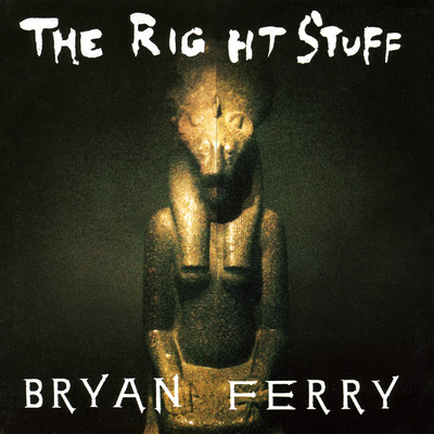 アルバム/The Right Stuff/Bryan Ferry
