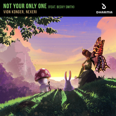 シングル/Not Your Only One (feat. Becky Smith)/Vion Konger & Nexeri