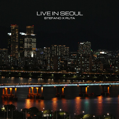 Live In Seoul/STEFANO X RUTA