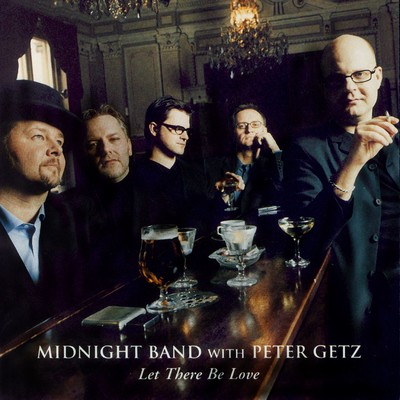 What Now My Love (with Peter Getz)/Midnight Band