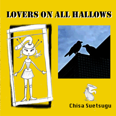 アルバム/Lovers on All Hallows/Chisa Suetsugu