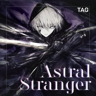 シングル/Astral Stranger/TAG