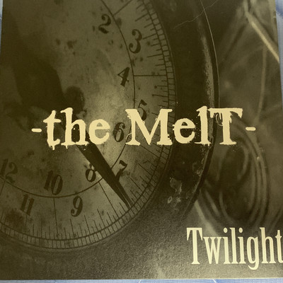Twilight/-the MelT-