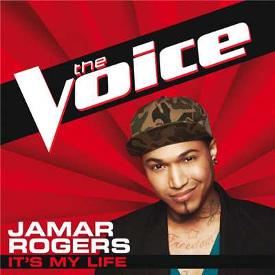 シングル/It's My Life (The Voice Performance)/Jamar Rogers