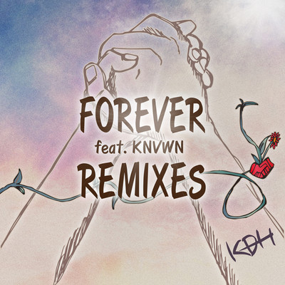 シングル/FOREVER feat. KNVWN (TAIGA Extended Remix)/KDH