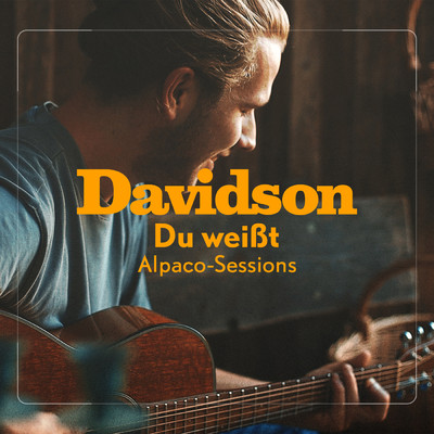 シングル/Du weisst (Alpaco Sessions)/Davidson