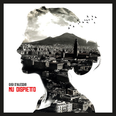 NU DISPIETTO feat.Elodie/Gigi D'Alessio