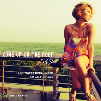 COME UP ON THE ROOF/ハイジ