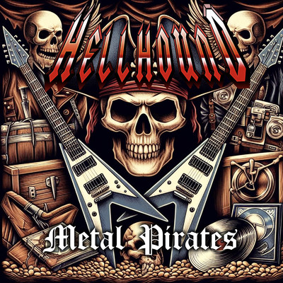 Metal Pirates/HELLHOUND