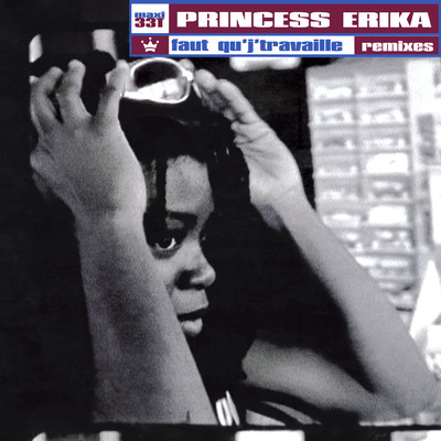 シングル/Faut qu'j'travaille (R&B Version)/Princess Erika