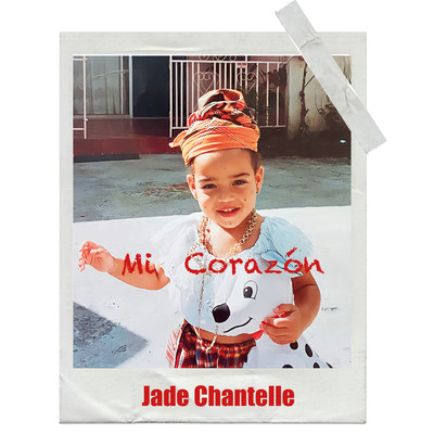 シングル/Mi Corazon/Jade Chantelle