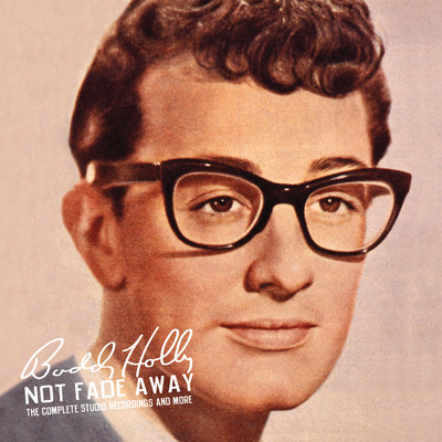 アルバム/Not Fade Away: The Complete Studio Recordings And More/バディ・ホリー