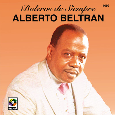 アルバム/Boleros De Siempre/Alberto Beltran