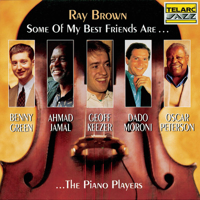 アルバム/Some Of My Best Friends Are… The Piano Players/レイ・ブラウン