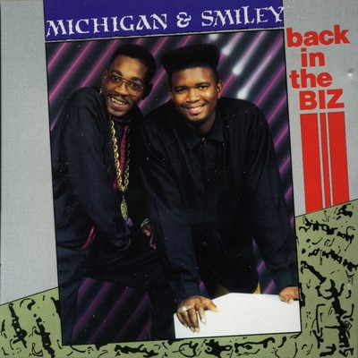 アルバム/Back In The Biz/Michigan & Smiley