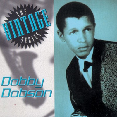 アルバム/The Vintage Series: Dobby Dobson/Dobby Dobson