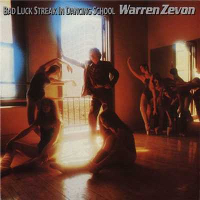 Bad Luck Streak In Dancing School/Warren Zevon