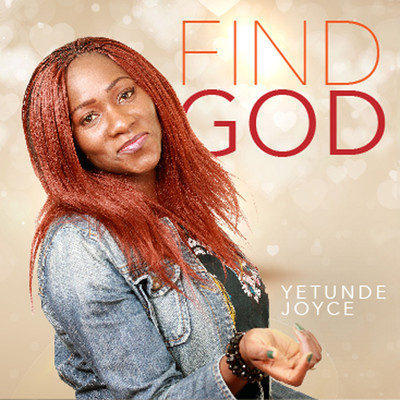 シングル/Find God/Yetunde Joyce