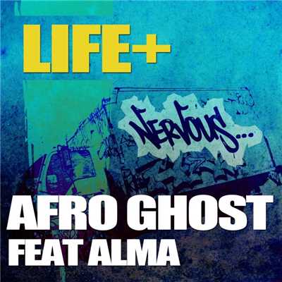 Afro Ghost feat. Alma Carlson/Life+