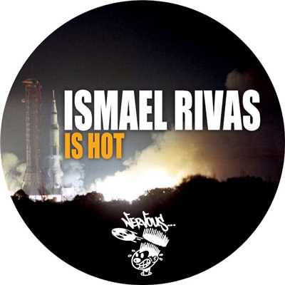 シングル/Is Hot (Original Mix)/Ismael Rivas