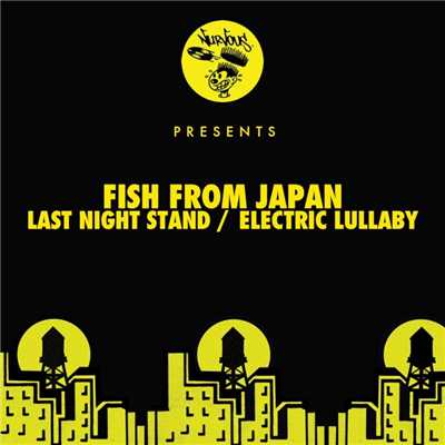 アルバム/Last Night Stand ／ Electric Lullaby/Fish From Japan