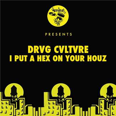 アルバム/I Put A Hex On Your Houz/Drvg Cvltvre