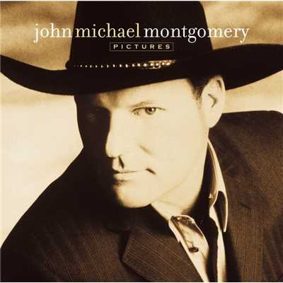 I Wanna Be There/John Michael Montgomery