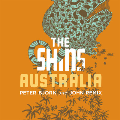 Australia (Peter Bjorn and John Remix)/The Shins and Peter Bjorn and John