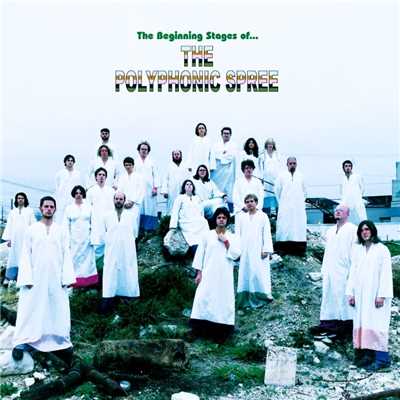 The Beginning Stages Of .../The Polyphonic Spree